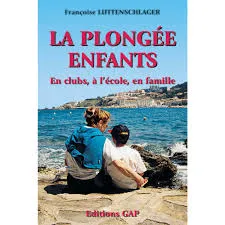 [GAP100-2] LA PLONGEE ENFANTS GAP EDITIONS