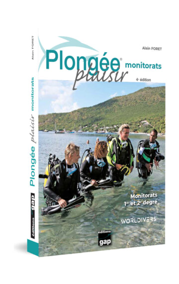 PLONGEE PLAISIR MONITORAT 1er ET 2e DEGRE – 4ème édition
