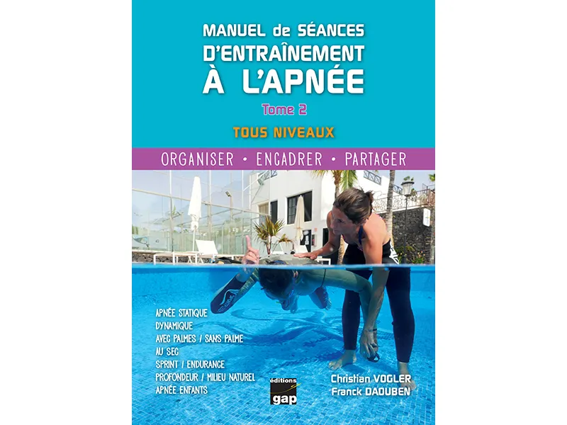 MANUEL DE SEANCES D'ENTRAINEMENT A L'APNEE - TOME 2